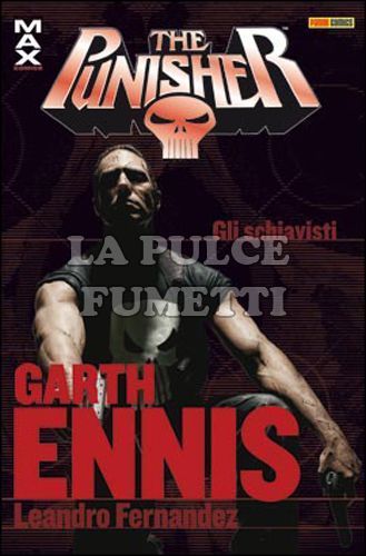 PUNISHER GARTH ENNIS COLLECTION #    11: GLI SCHIAVISTI - MAX